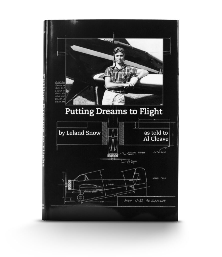 Book cover titled "Putting Dreams to Flight" by Leland Snow, featuring a vintage airplane design blueprint and a pilot. The book explores the history and development of agricultural aviation, highlighting the significance of models like the Snow S-2A.